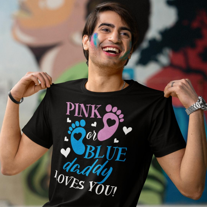 Tricou Gender reveal - Pink or blue Daddy loves you [2]