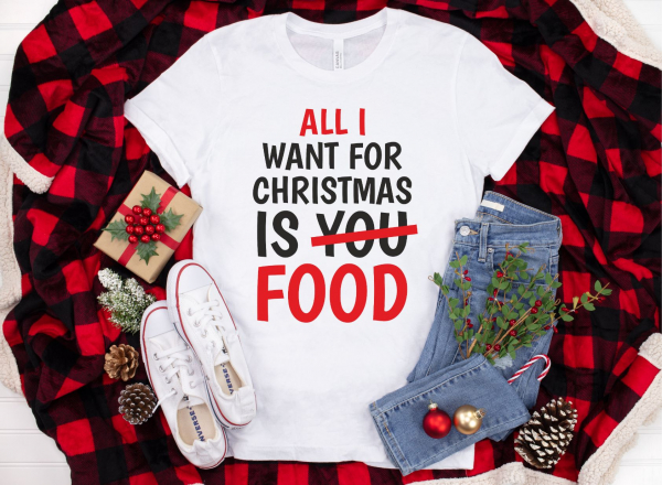 Tricou Personalizat - All I Want For Christmas Is Food [3]