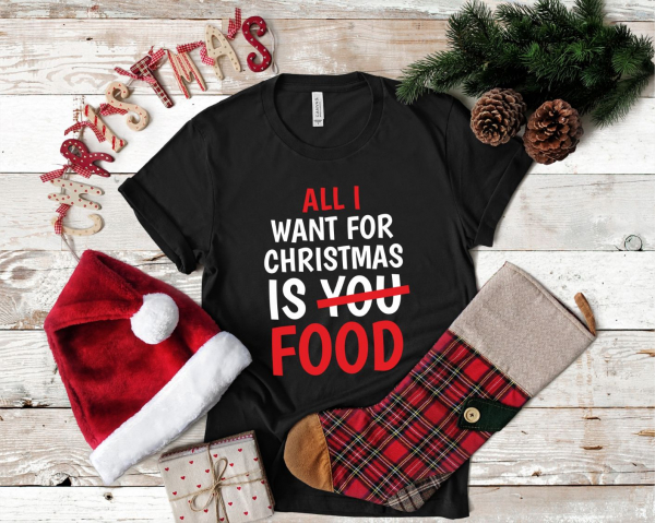 Tricou Personalizat - All I Want For Christmas Is Food [4]