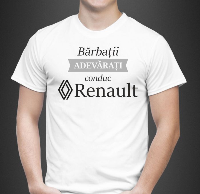 Tricou Personalizat Auto - Barbatii Adevarati Conduc Renault [3]