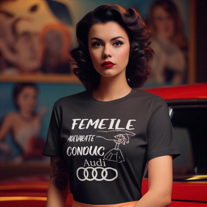 Tricou Personalizat Auto - Femeile Adevarate Conduc Audi [2]