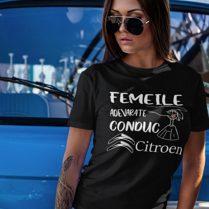 Tricou Personalizat Auto - Femeile Adevarate Conduc Citroen [2]