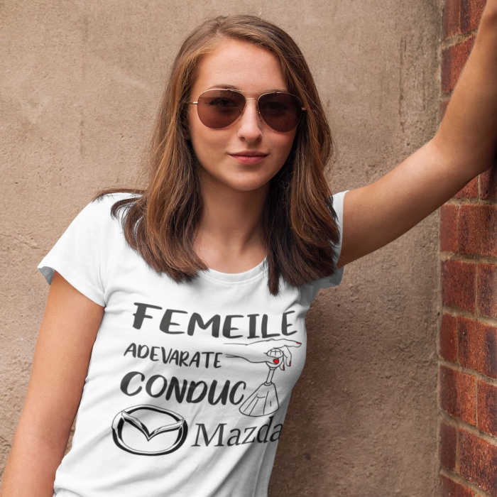 Tricou Personalizat Auto - Femeile Adevarate Conduc Mazda [3]