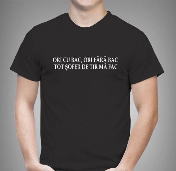 Tricou Personalizat Auto - Sofer De Tir Ma Fac [2]
