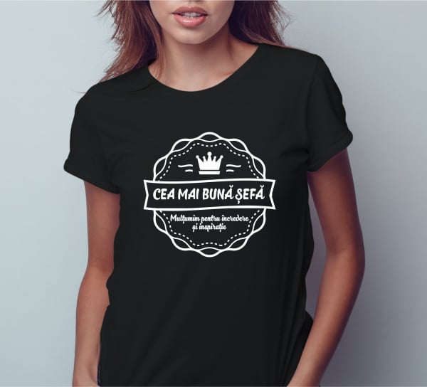 Tricou Personalizat - Cea Mai Buna Sefa [2]