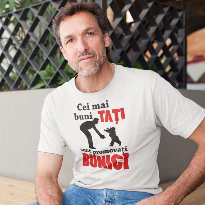 Tricou personalizat - Cei mai buni Tati sunt promovati Bunici [2]
