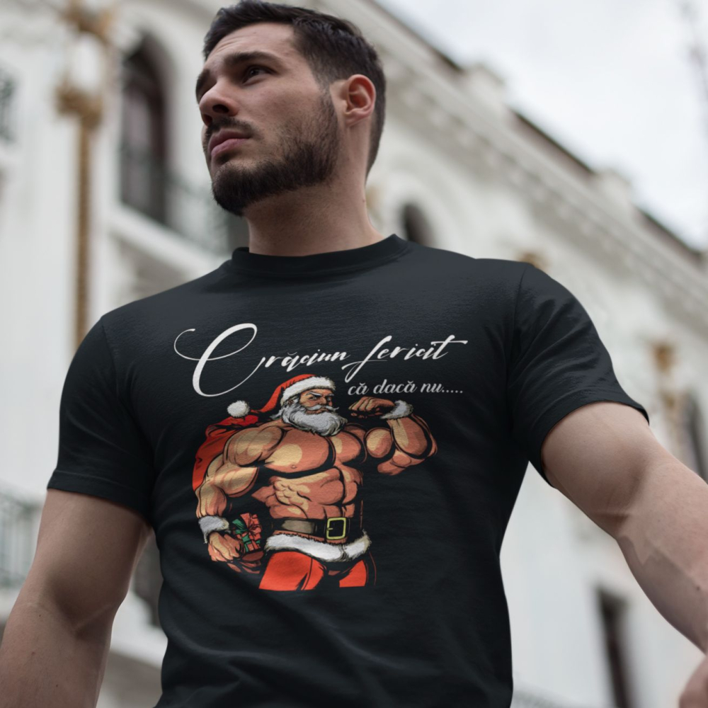 Tricou personalizat - Craciun fericit, ca daca nu ... [3]