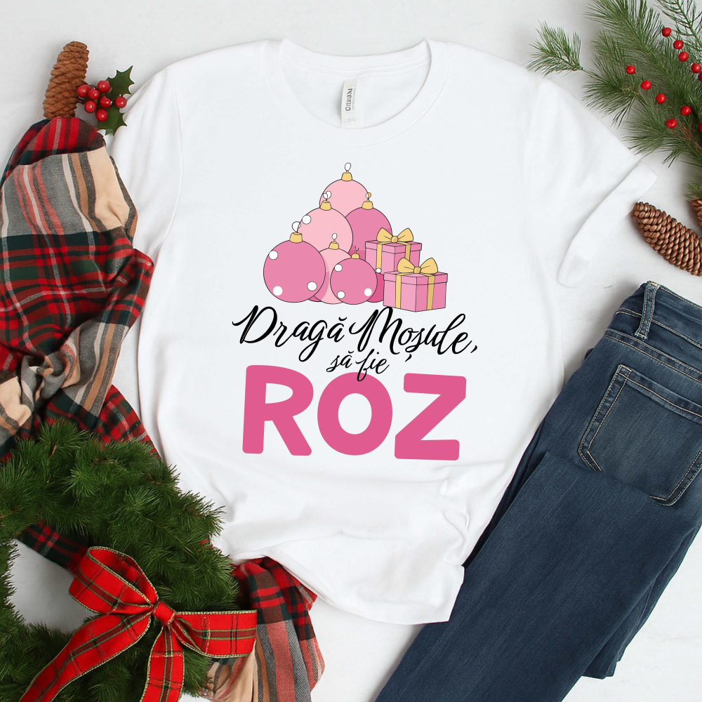 Tricou personalizat - Draga mosule, sa fie roz [1]
