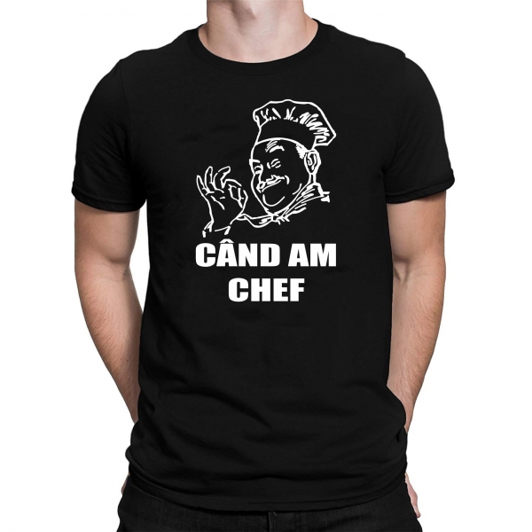 Tricou Personalizat - Chef cand am chef [2]