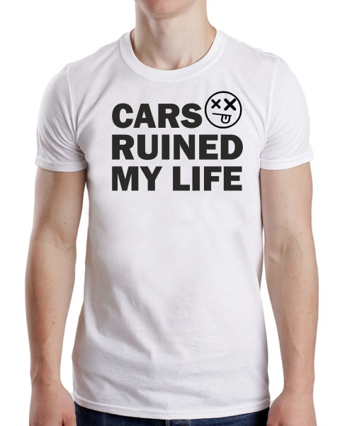 Tricou Personalizat - Cars Ruined My Life [2]