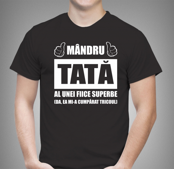 Tricou Personalizat - Mandru tata al unei fiice superbe [2]