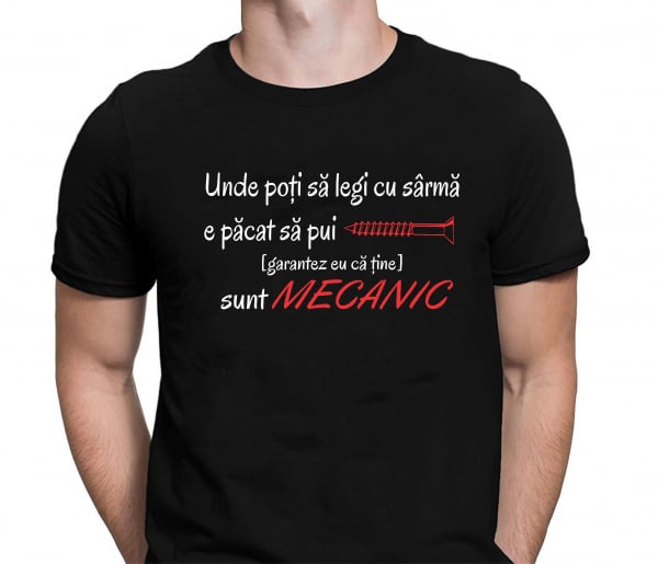 Tricou Personalizat Mecanic - Unde Poti Sa Legi Cu Sarma [2]