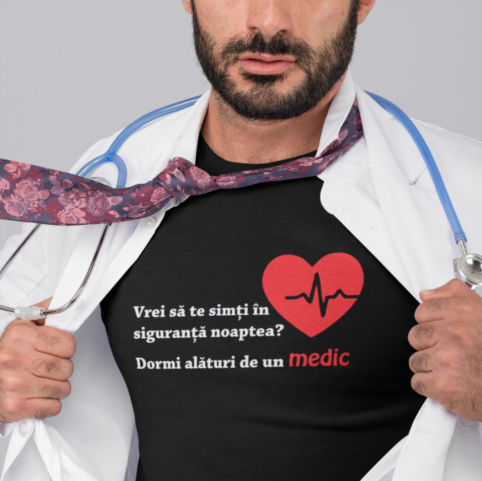 Tricou Personalizat pentru doctor - Vrei Sa Te Simti In Siguranta? Dormi Cu Un Medic [3]