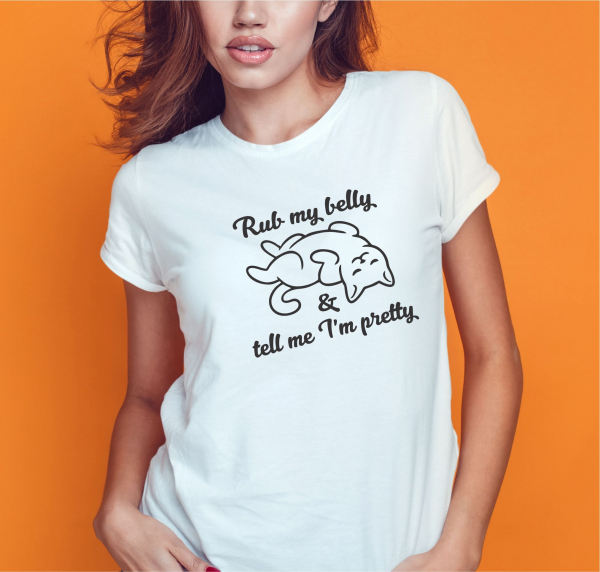 Tricou Personalizat Pisici - Rub My Belly And Tell Me I'm Pretty [2]