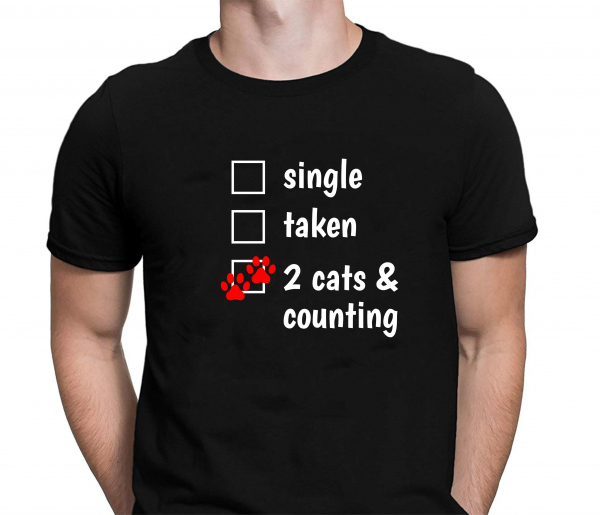 Tricou Personalizat - Single / Taken / 2 Cats And Counting [2]