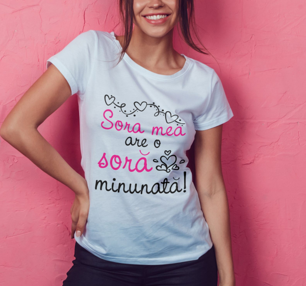 Tricou Personalizat - Sora Mea Are O Sora Minunata [2]