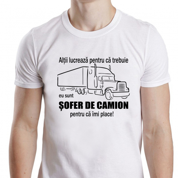 Tricou Personalizat - Sunt Sofer De Camion Pentru Ca Imi Place [3]