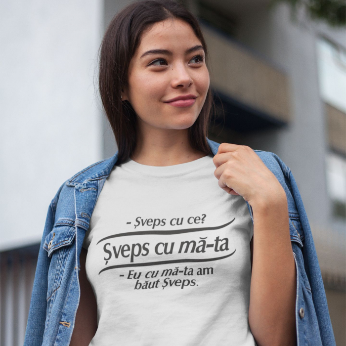 Tricou personalizat - Sveps cu ma-ta [2]