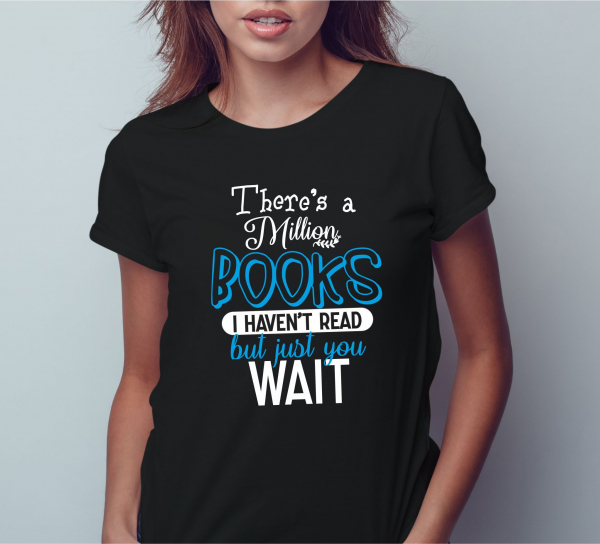 Tricou Personalizat - There's A Million Books I Haven't Read Yet [2]