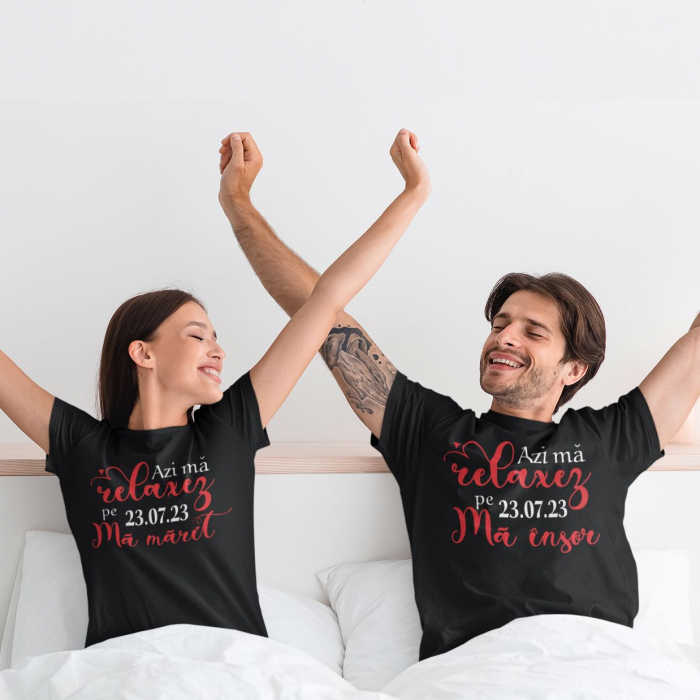 Set 2 Tricouri Cuplu Personalizate - Azi ma relaxez pe (DATA) ma insor   [2]