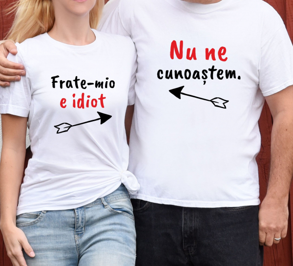 Set 2 Tricouri Personalizate - Nu Ne Cunoastem / Frate-mio E Idiot   [2]