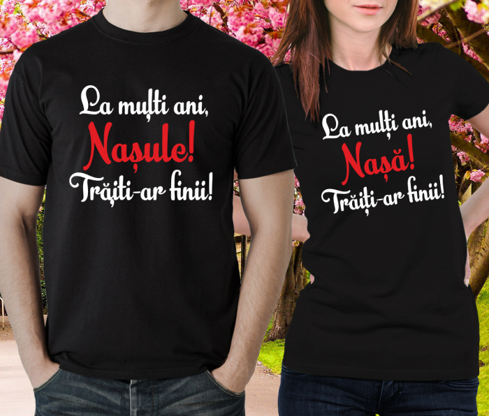 Set 2 Tricouri Cuplu Personalizate - La multi ani nasule/nasa   [2]