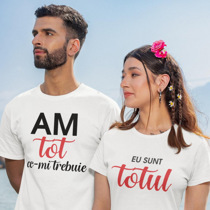 Set 2 Tricouri Personalizate Cuplu - Am tot ce imi trebuie Eu sunt totul   [2]
