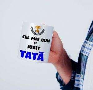 Cani pentru mama si tata - Cana - Cel mai bun si iubit tata