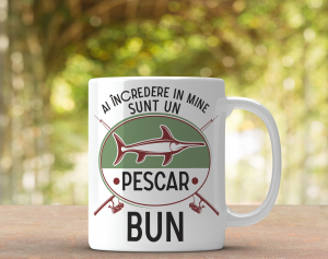 Cani Pescari - Cana Personalizata - Ai Incredere  Sunt Un Pescar Bun
