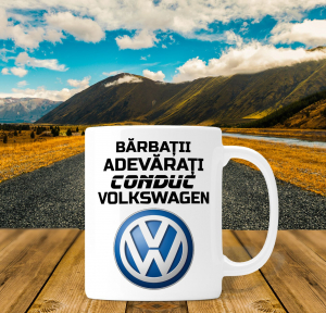 Cani personalizate - Cana personalizata Auto - Barbatii Adevarati Conduc Volkswagen