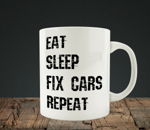 Cani personalizate - Cana personalizata Auto - Eat Sleep Fix Cars Repeat