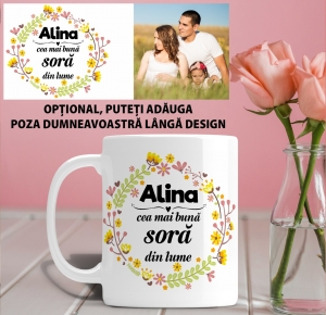 Cana personalizata Cu Poza - Cea mai buna sora [1]
