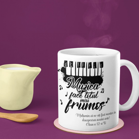 Cani pentru Profesori - Cana Personalizata pentru profesor - Muzica face totul mai frumos