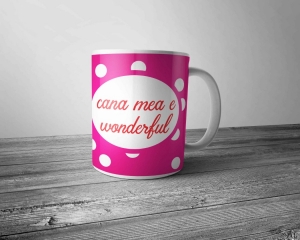 Cani personalizate - Cana personalizata - Cana Wonderful