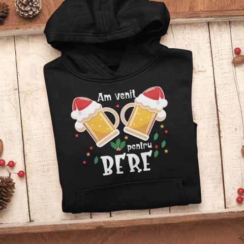 Cadouri De Sezon - Hanorac Personalizat - Am venit pentru bere