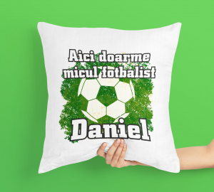 Cadouri 1 Iunie - Ziua Copilului - Perna Personalizata - Aici Doarme Micul Fotbalist