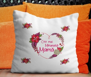 Perne pentru mama si tata - Perna Personalizata - Cea Mai Minunata Mama