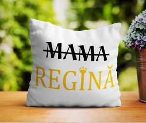 Perne pentru mama si tata - Perna personalizata - Mama Regina