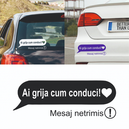 Mesaje - Sticker Auto - Mesaj: Ai grija cum conduci