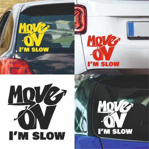 Mesaje - Sticker Auto - Move on I'm slow
