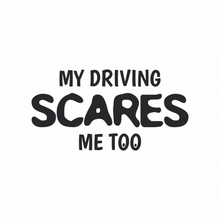 Sticker Auto - My driving scares me too [1]