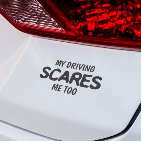 Mesaje - Sticker Auto - My driving scares me too