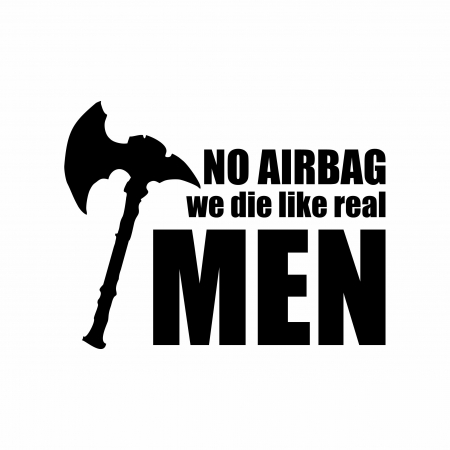 Sticker Auto - No airbag we die like real men [1]