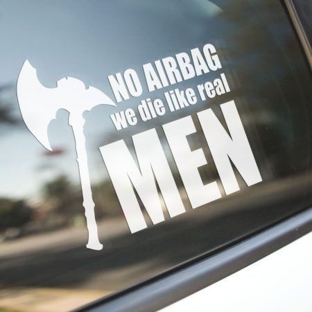Mesaje - Sticker Auto - No airbag we die like real men