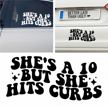 Stickere auto pentru fete - Sticker Auto - She's a 10 but she hits curbs