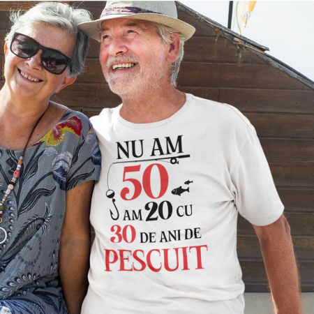 Tricouri Aniversare - La multi ani - Tricou Aniversar Pentru Pescar - Nu am 50  am 20 cu 30 de pescuit
