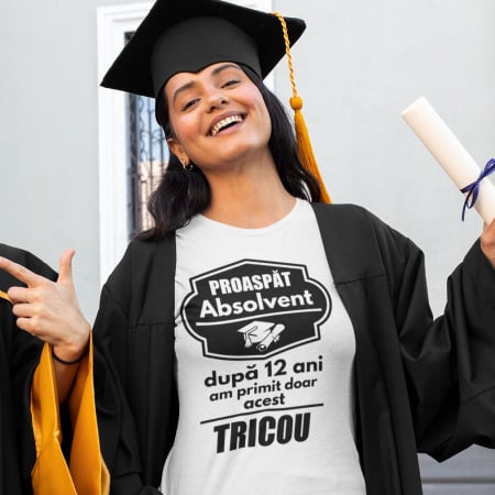 Tricouri Elevi Si Studenti - Tricou Personalizat Absolvent - Am Primit Doar Acest Tricou
