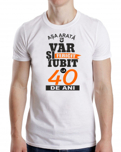 Tricou Personalizat - Asa Arata Un Var Fericit Si Iubit la 40 de ani [1]