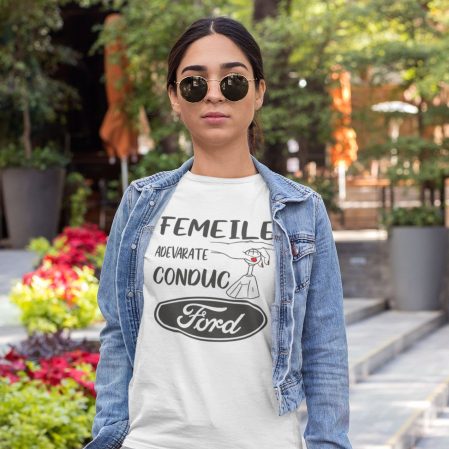 Tricouri Auto - Tricou Personalizat Auto - Femeile Adevarate Conduc Ford