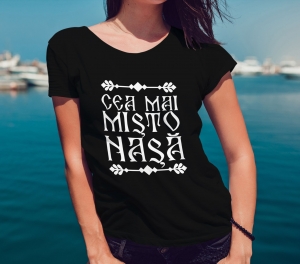 Tricou Personalizat - Cea Mai Misto Nasa [3]
